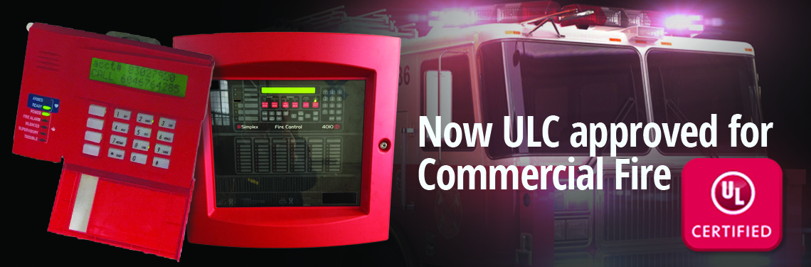 Now ULC approved for Commercial Fire